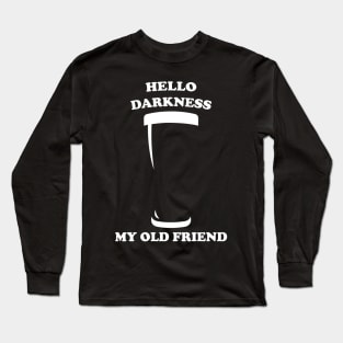 Hello Darkness My Old Friend Long Sleeve T-Shirt